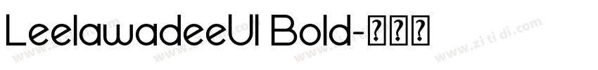 LeelawadeeUI Bold字体转换